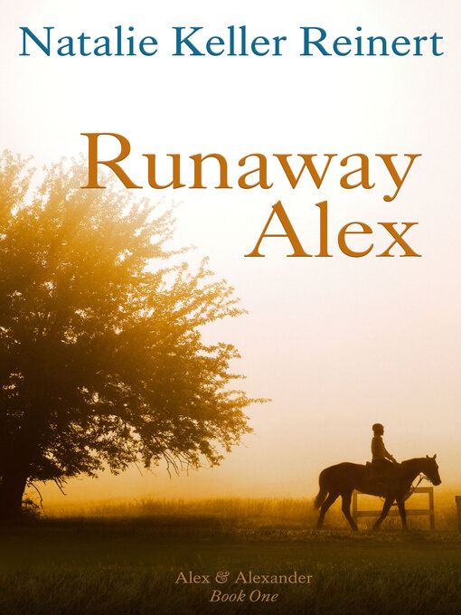 Title details for Runaway Alex by Natalie Keller Reinert - Available